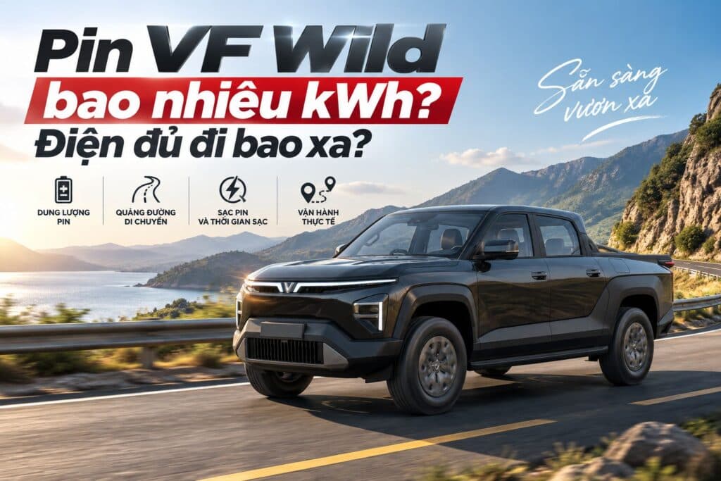 Pin VF Wild bao nhiêu kWh? Điện đủ đi bao xa?