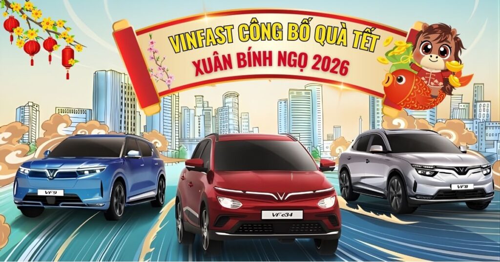 VinFast công bố quà Tết Xuân Bính Ngọ 2026: Miễn phí sạc pin ô tô điện tới 3 năm, đổi pin xe máy điện hơn 2 năm