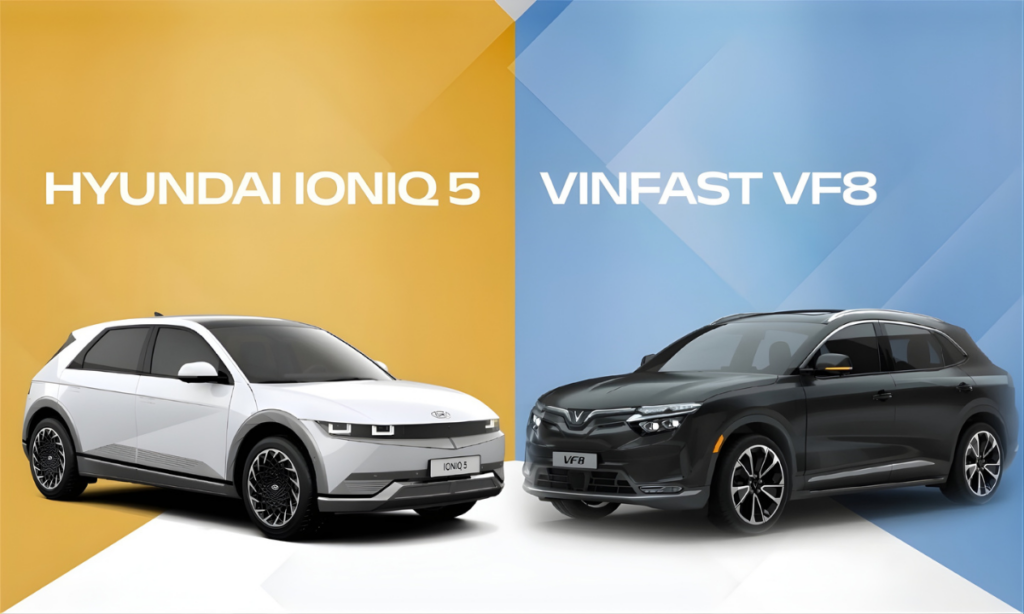 So sánh VinFast VF8 vs Hyundai Ioniq 5