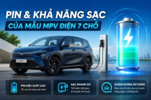 VF MPV 7: Đánh giá pin và khả năng sạc của mẫu MPV điện 7 chỗ