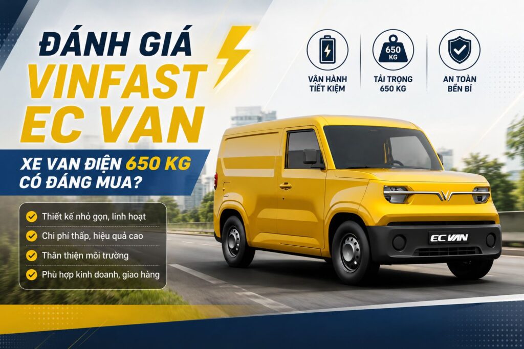 Đánh giá VinFast EC Van: Xe van điện 650 kg có đáng mua?