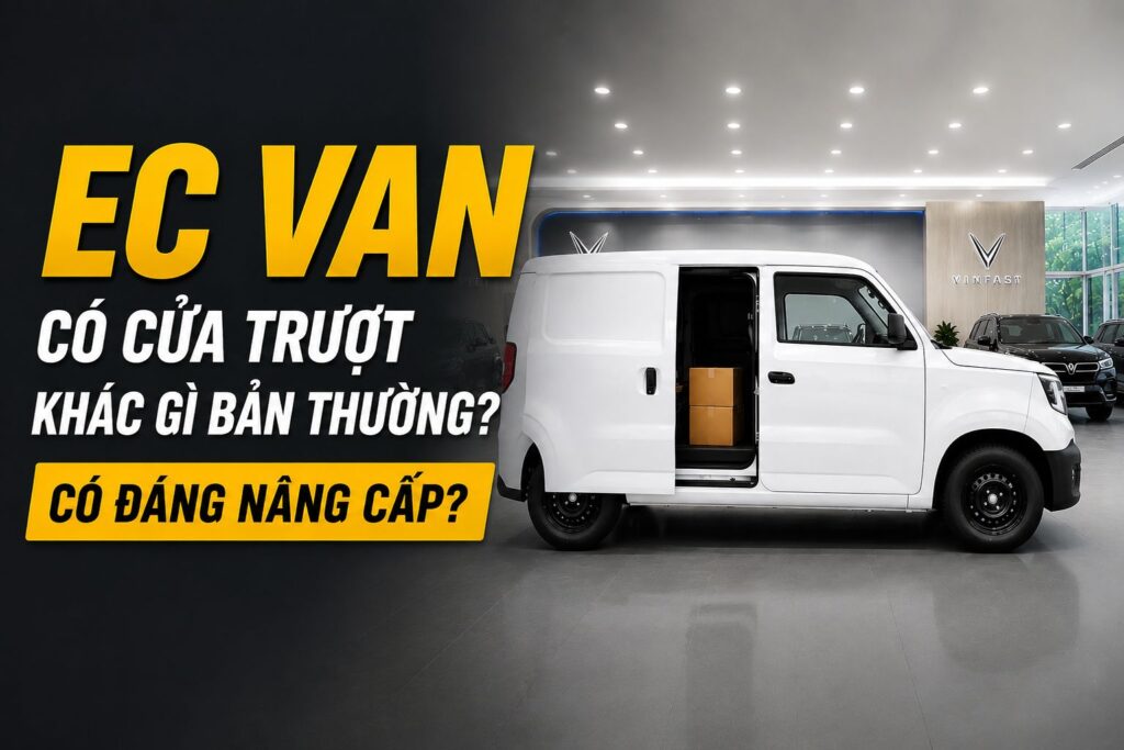 EC Van có cửa trượt khác gì bản thường? Có đáng nâng cấp?