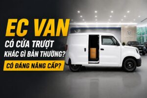 EC Van có cửa trượt khác gì bản thường? Có đáng nâng cấp?