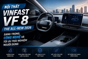 Nội thất VinFast VF 8 The All-New 2026: Không gian hiện đại, tiện nghi và hướng đến người dùng