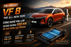 Pin VinFast VF 8 The All-New 2026: Công nghệ LFP an toàn, bền bỉ và tối ưu cho nhu cầu sử dụng