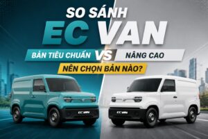 So sánh EC Van bản Tiêu chuẩn vs Nâng cao: Nên chọn bản nào?