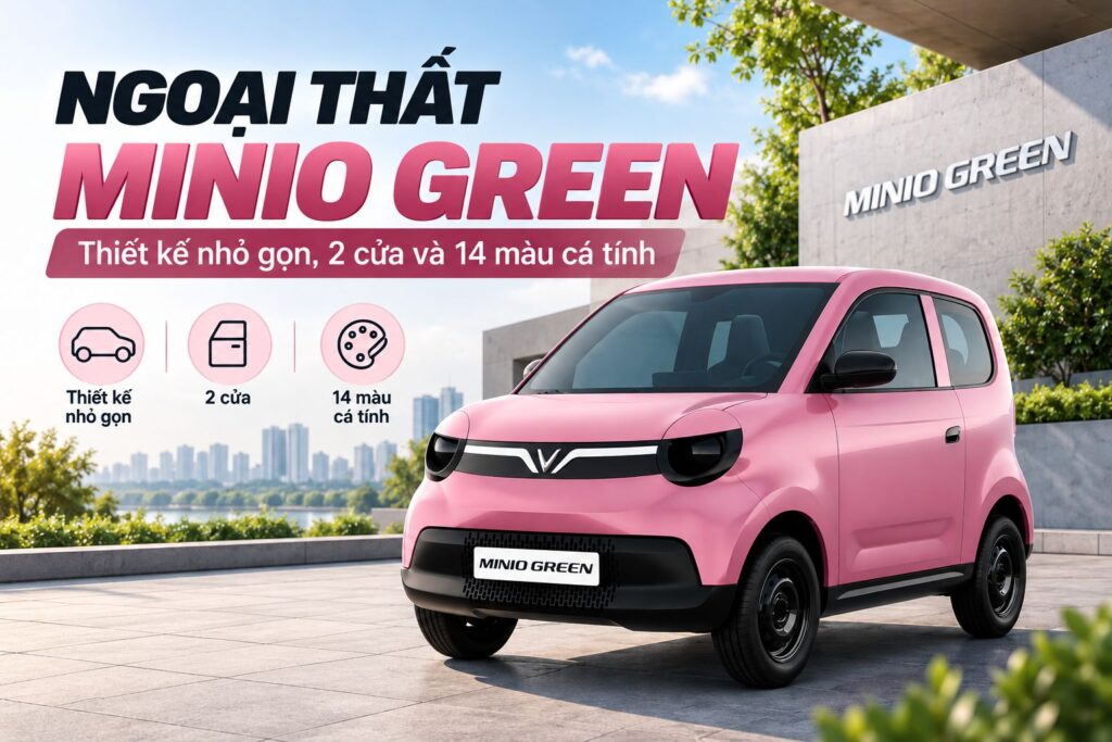 Ngoại thất Minio Green: Thiết kế nhỏ gọn, 2 cửa và 14 màu cá tính