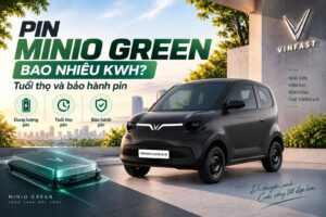 Pin Minio Green bao nhiêu kWh? Tuổi thọ và bảo hành pin